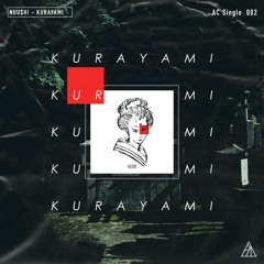 NUU$HI - Kurayami