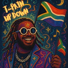 T-Pain - Up Down (MixTerio Amapiano Edit)