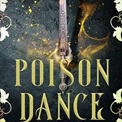 [View] EBOOK EPUB KINDLE PDF Poison Dance: A short story (Midnight Thief Book 0) by  Livia Blackburn