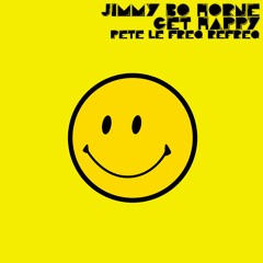 Jimmy Bo Horne - Get Happy (Pete Le Freq Refreq)