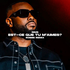 Gims - Est-ce Que Tu M'aimes? (Robbe Remix)