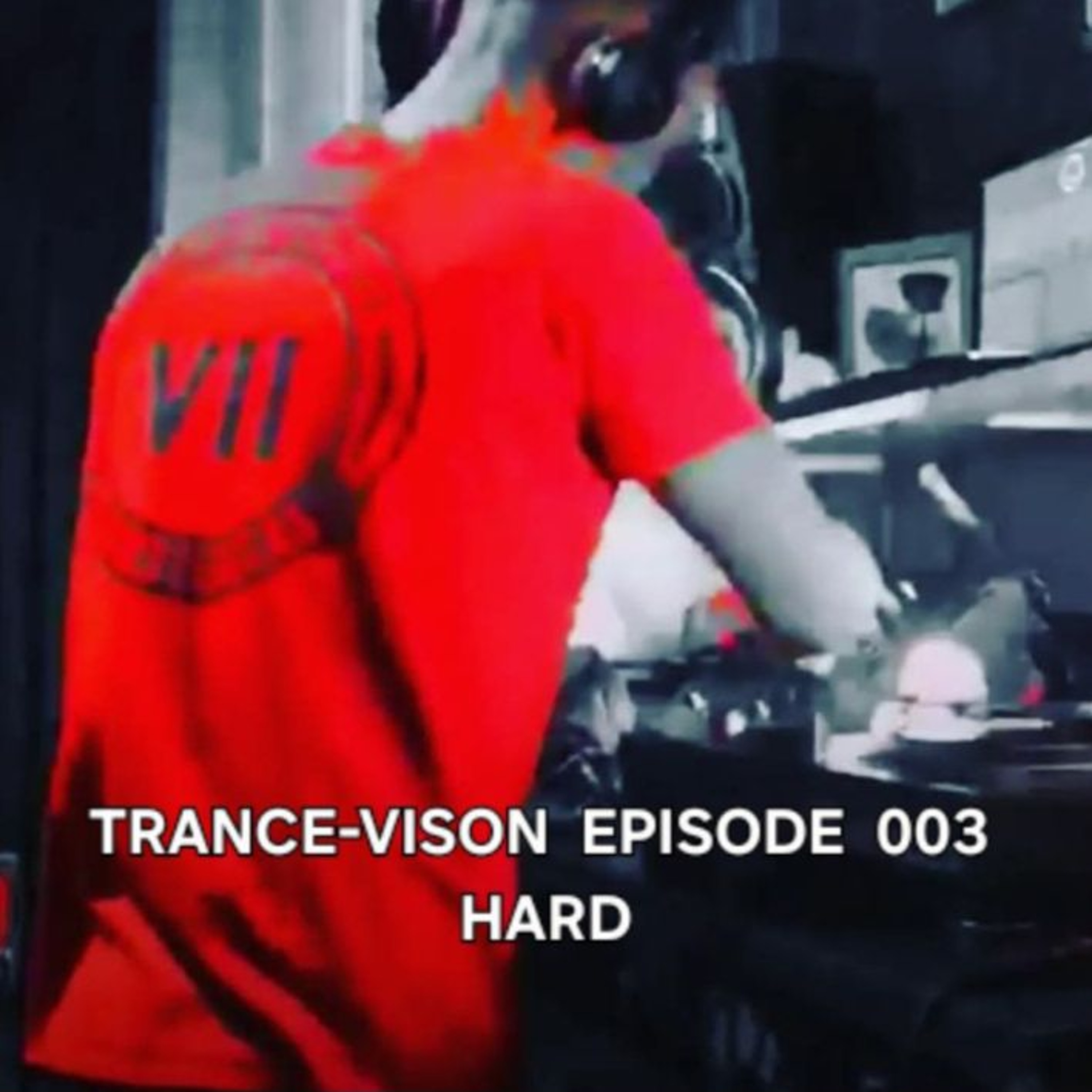 TRANCE - VISION 003 episode artwork