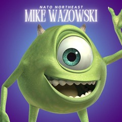 NATO - Mike Wazowski (Unreleased 2014) Prod By. NATO