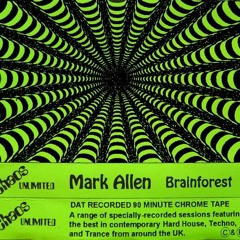 Mark Allen - Brainforest Mix (Chaos Unlimited, 1995)