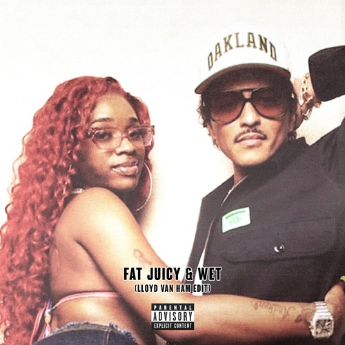 Stream Bruno Mars & Sexyy Red - Fat Juicy Wet (Lloyd Van Ham Stream Bruno Mars & Sexyy Red - Fat Juicy Wet (Lloyd Van Ham