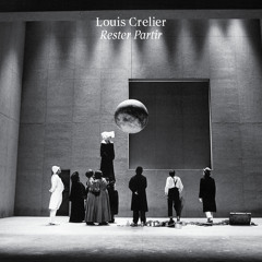 PREMIERE : Louis Crelier - Rester