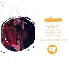 Chad Dubz production guestmix for the Neffa-T show Rinse FM 24.05.2020