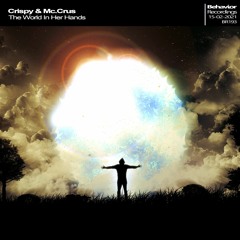 Crispy & Mc.Crus - The World In Her Hands [ Radio Version ] OUT SOON