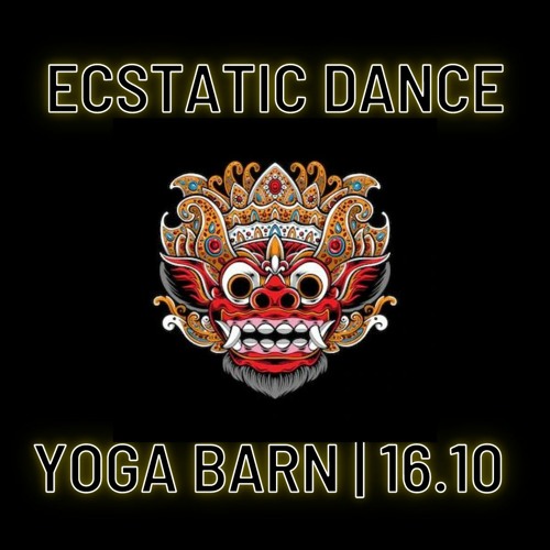 Ecstatic Dance | Yoga Barn | Bali | 16.10.2022