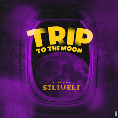 Dj Siliveli - Trip To The Moon (Afro House Mix) Vol. 1