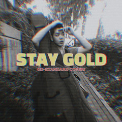 STAY GOLD
