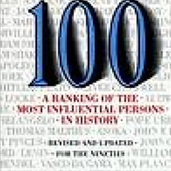 [DOWNLOAD] EBOOK 📫 The 100: A Ranking Of The Most Influential Persons In History by