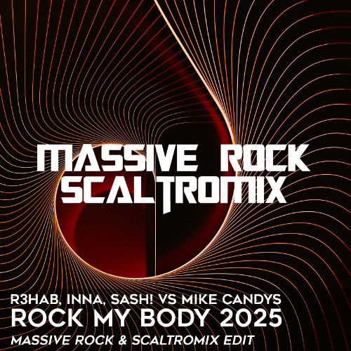 🎼 R3HAB, INNA vs Mike Candys - Rock My Body 2025 (Massive Rock & Scaltromix Edit) 🎼 FILTERED