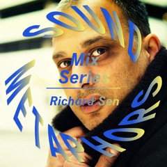 Sound Metaphors Mix Series 42 : Richard Sen