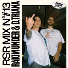 RSR Mix - 013: Rakim Under & David Triana
