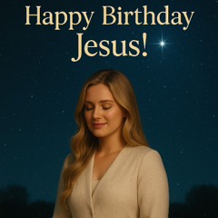 Happy Birthday Jesus!
