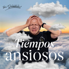 Tiempos ansiosos - Andrés Fajardo