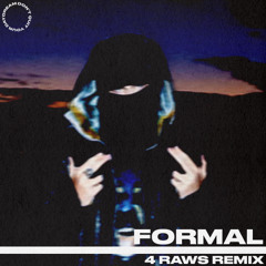 EsDeeKid - 4 Raws (FORMAL Remix)