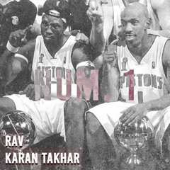 NUM. 1 (feat. Karan Takhar)