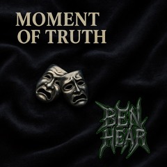 Moment of Truth