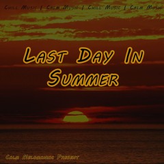 Last Day In Summer