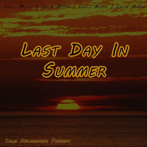 Last Day In Summer