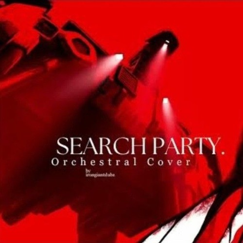 SEARCH PARTY (Orchestral cover)