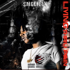 Living Thru Pain - Sai Glizzy
