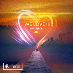 Rameses B - We Love II