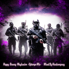 Happy Bouncy Maylusion -Uptempo Mix- [BY HARDCOMPANY]