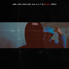 DGE feat. O.S.T.R - KRÓL DUCH RAPU - trails REMIX