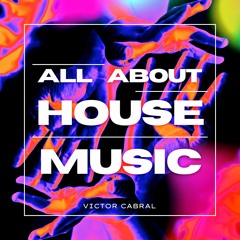 Victor Cabral - All About House (Radio Mix) - Beatport