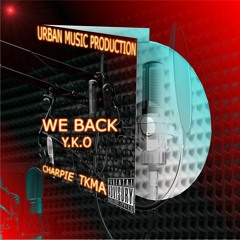 Y.K.O - We back - FT Charpie x TKMA