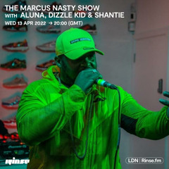 The Marcus Nasty Show with Madusa, Dizzle Kid, Shantie & Aluna - 13 April 2022
