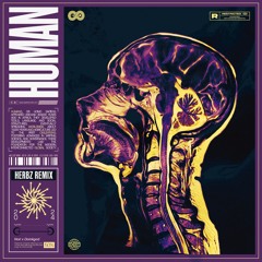 Noir & Doinkgod - Human (Herbz Remix)