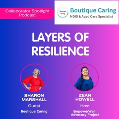 Episode 14 - Layers Of Resilience (Boutique Caring)