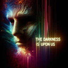 The Darkness Is Upon Us produced by KingCut