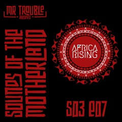 Sounds Of The Motherland S03E07 | Afro House | Africa Rising DJ Contest
