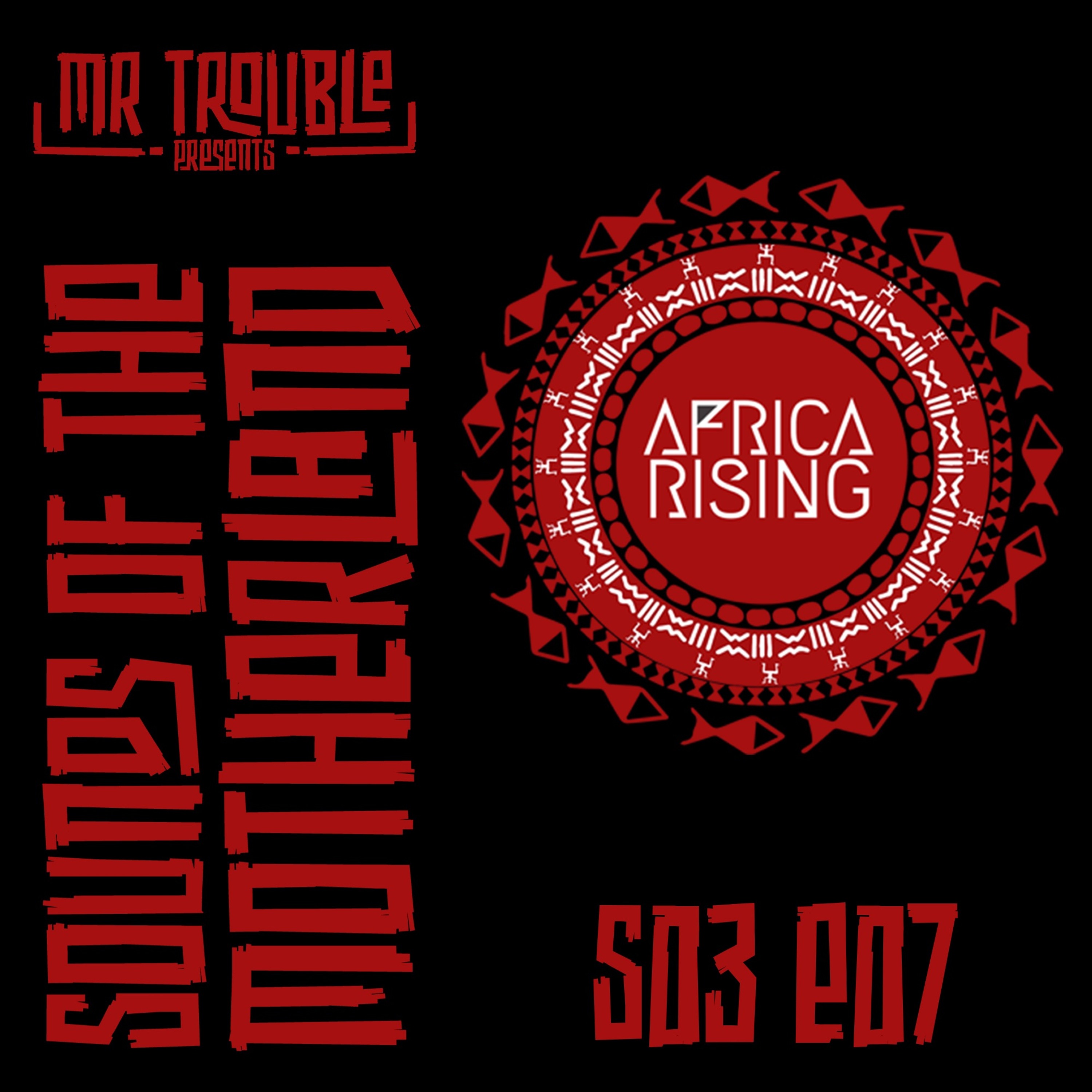 Sounds Of The Motherland S03E07 | Afro House | Africa Rising DJ Contest episode artwork