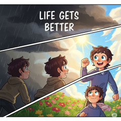 Life Gets Better
