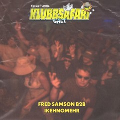 Fred Samson b2b Ikehnomehr | Klubbsafari | SALT, Oslo (26.04.24)