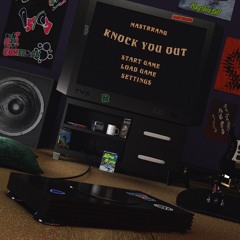 MASTRRANG - KNOCK YOU OUT -FREE DL-