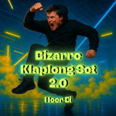 Bizarre Klaplong Set 2.0 (Rawstyle Liveset)
