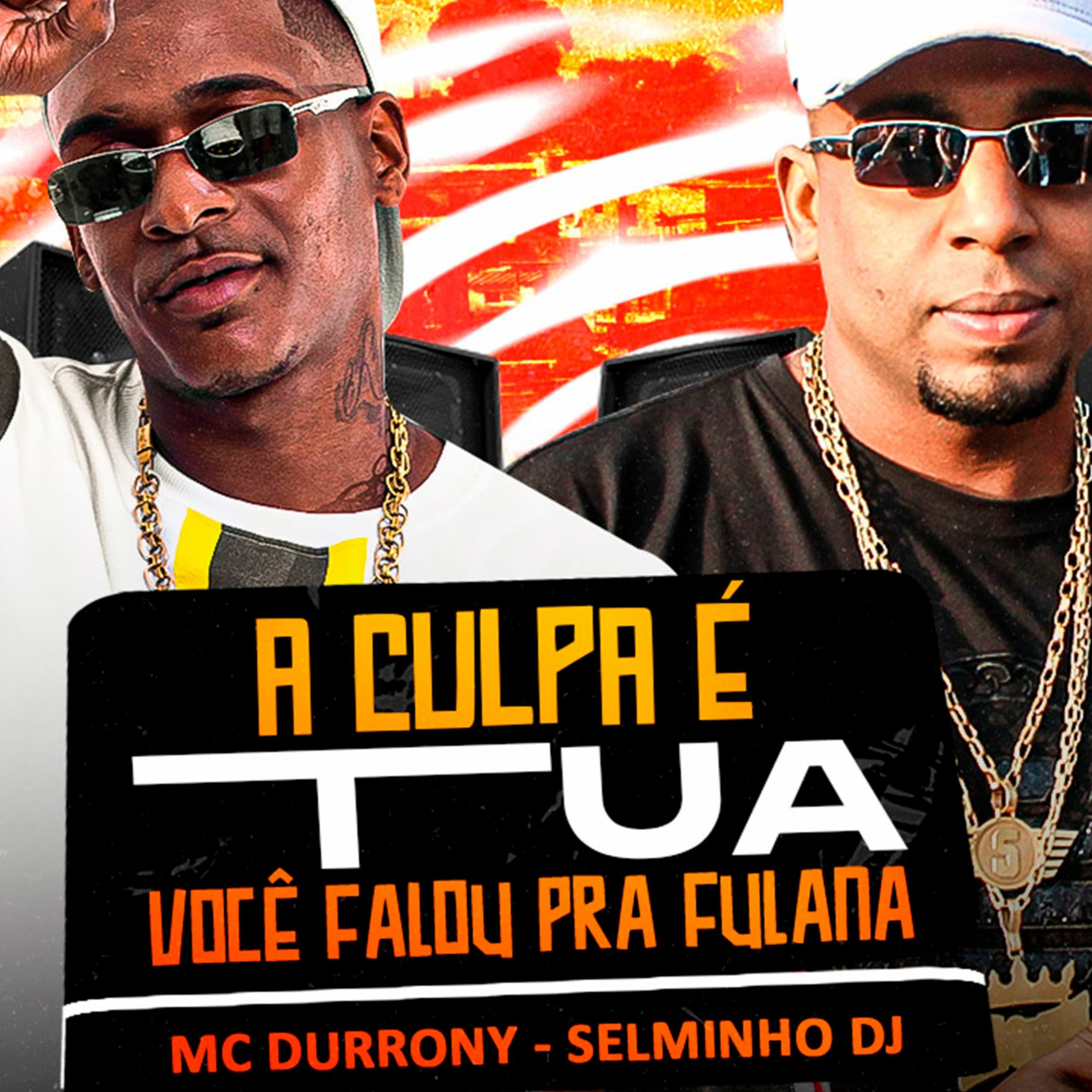 A CULPA É TUA, VOCÊ FALOU PRA FULANA, A FULANA FALOU PRA SICRANA - MC DURRONY [ SELMINHO DJ ] TIKTOK episode artwork