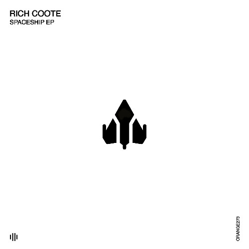 Rich Coote - Spaceship (Original Mix) [Orange Recordings] - ORANGE273