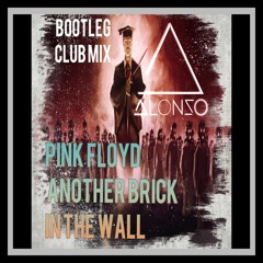 Pink Floyd - Another Brick In The Wall (Alonzo Remix)