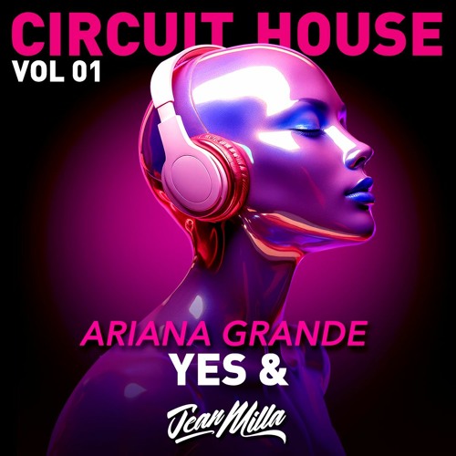 Yes & - Ariana Grande - Jean Milla Remix  ( TEASER )