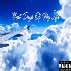 JS Best Days Of My Life (Prod. JS)