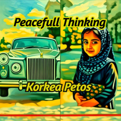 Korkea Petos - Peacefull Thinking