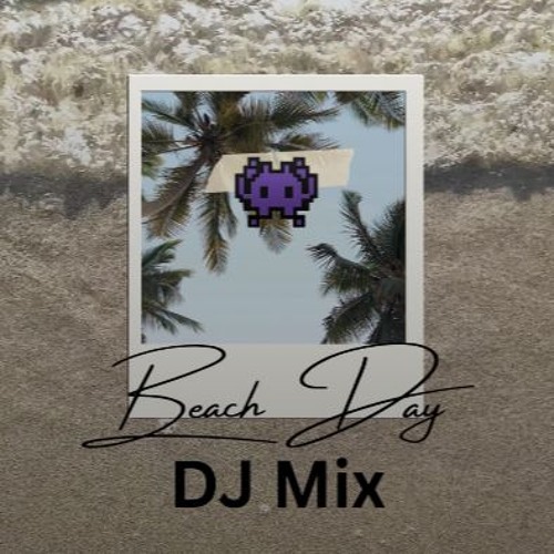 BEACH DAY 2025 - DJ MIX - RANDOM BUG